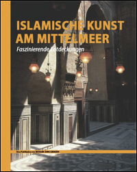 Buchcover von Islamische Kunst am Mittelmeer
