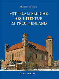 Buchcover von Mittelalterliche Architektur im Preußenland