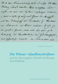 Buchcover von Die Wiener »Quellenschriften« und ihr Herausgeber Rudolf Eitelberger von Edelberg