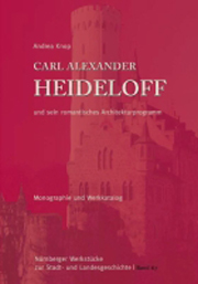 Buchcover von Carl Alexander Heideloff und sein romantisches Architekturprogramm