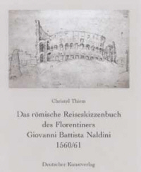 Buchcover von Das römische Reiseskizzenbuch des Florentiners Giovanni Battista Naldini 1560/61