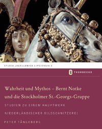 Buchcover von Wahrheit und Mythos - Bernt Notke und die Stockholmer St.-Georgs-Gruppe