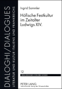 Buchcover von Höfische Festkultur im Zeitalter Ludwigs XIV.