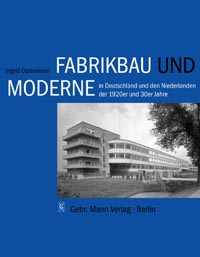 Buchcover von Fabrikbau und Moderne in Deutschland und den Niederlanden der 1920er und 30er Jahre