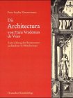 Buchcover von Die Architectura von Hans Vredeman de Vries