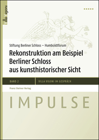 Buchcover von Rekonstruktion am Beispiel Berliner Schloss aus kunsthistorischer Sicht