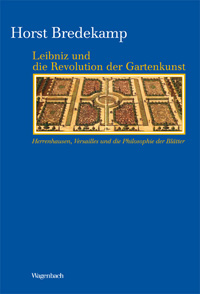 Buchcover von Leibniz und die Revolution der Gartenkunst