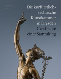 Buchcover von Die kurfürstlich-sächsische Kunstkammer in Dresden