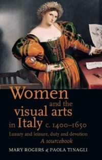 Buchcover von Women and the Visual Arts in Italy c.1400-1600 