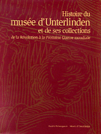 Buchcover von Histoire du musée d'Unterlinden et de ses collections de la Révolution à la première guerre mondiale