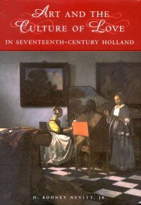 Buchcover von Art and the Culture of Love in Seventeenth-Century Holland