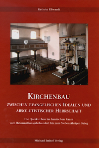 Buchcover von Kirchenbau zwischen evangelischen Idealen und absolutistischer Herrschaft