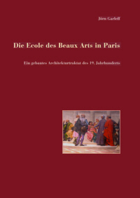 Buchcover von Die Ecole des Beaux-Arts in Paris