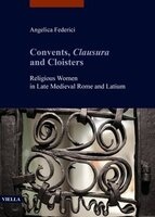 Buchcover von Convents, <i>Clausura</i> and Cloisters