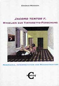 Buchcover von 'Jacomo tentor f.', Myzelien zur Tintoretto-Forschung