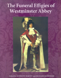 Buchcover von The Funeral Effigies of Westminster Abbey