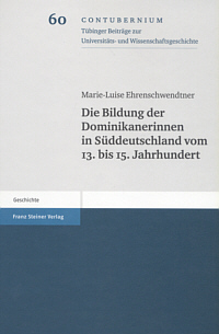 Buchcover von Die Bildung der Dominikanerinnen in Süddeutschland vom 13. bis 15. Jahrhundert