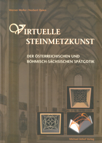Buchcover von Virtuelle Steinmetzkunst der österreichischen und böhmisch-sächsischen Spätgotik