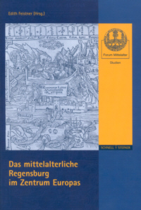 Buchcover von Das mittelalterliche Regensburg im Zentrum Europas