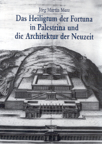 Buchcover von Das Heiligtum der Fortuna in Palestrina und die Architektur der Neuzeit