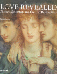 Buchcover von Love Revealed: Simeon Solomon and the Pre-Raphaelites