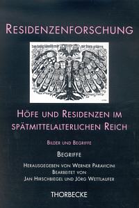 Buchcover von Höfe und Residenzen im spätmittelalterlichen Reich