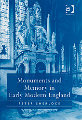 Buchcover von Monuments and Memory in Early Modern England