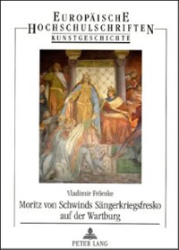 Buchcover von Moritz von Schwinds Sängerkriegsfresko auf der Wartburg