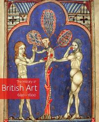 Buchcover von The History of British Art 600-1600