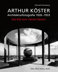 Buchcover von Arthur Köster - Architekturfotografie 1926-1933