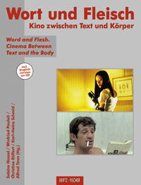 Buchcover von Wort und Fleisch: Kino zwischen Text und Körper