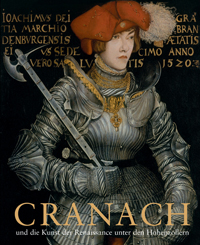 Buchcover von Cranach und die Kunst der Renaissance unter den Hohenzollern