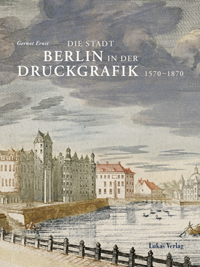 Buchcover von Die Stadt Berlin in der Druckgrafik