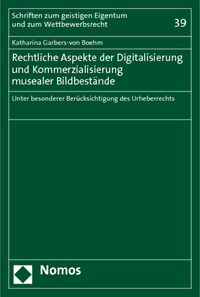 Buchcover von Rechtliche Aspekte der Digitalisierung und Kommerzialisierung musealer Bildbestände