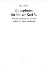 Buchcover von Ehrenpforten für Kaiser Karl V.