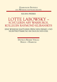 Buchcover von Lotte Labowsky (1905-1991) - Schülerin Aby Warburgs, Kollegin Raymond Klibanskys