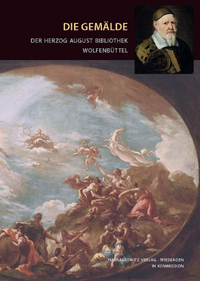 Buchcover von Die Gemälde der Herzog August Bibliothek Wolfenbüttel