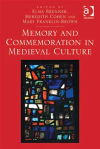 Buchcover von Memory and Commemoration in Medieval Culture