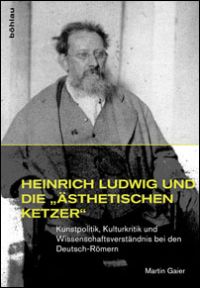 Buchcover von Heinrich Ludwig und die "ästhetischen Ketzer"