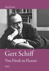 Buchcover von Gert Schiff. Von Füssli zu Picasso: Biographie einer Kunsthistoriker-Generation 