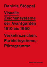 Buchcover von Visuelle Zeichensysteme der Avantgarden 1910 bis 1950
