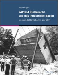 Buchcover von Wilfried Stallknecht und das industrielle Bauen