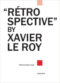 Buchcover von "Rétrospective" by Xavier Le Roy