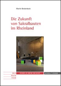 Buchcover von Die Zukunft von Sakralbauten im Rheinland