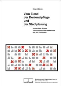 Buchcover von Vom Elend der Denkmalpflege und der Stadtplanung