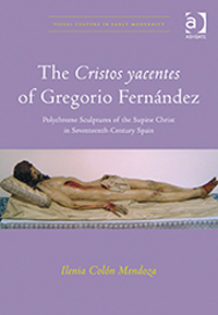 Buchcover von The <i>Cristos yacentes</i> of Gregorio Fernández