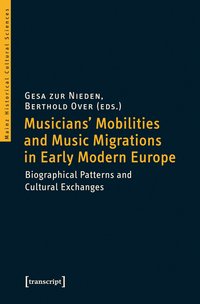 Buchcover von Musicians' Mobilities and Music Migrations in Early Modern Europe