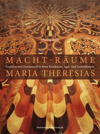 Buchcover von Macht-Räume Maria Theresias
