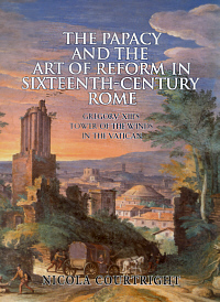 Buchcover von The Papacy and the Art of Reform in Sixteenth-Century Rome