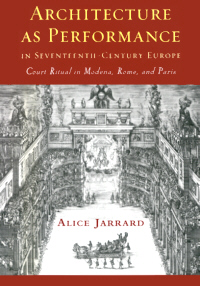 Buchcover von Architecture as Performance in Seventeenth-Century Europe